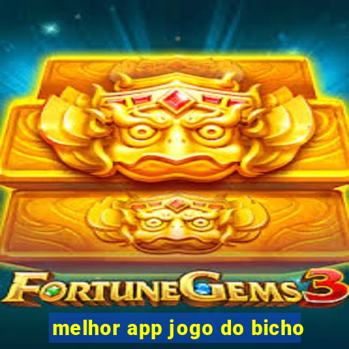 melhor app jogo do bicho